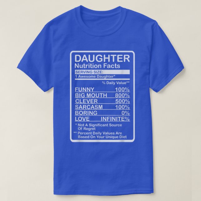 Daughter Nutrition Facts  T-Shirt (Design Front)