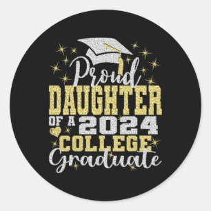 Daughter Of 2024 College Graduate Family 24 Gradua Classic Round Sticker