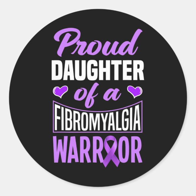 Daughter Of A Fibromyalgia Warrior  Classic Round Sticker (Front)