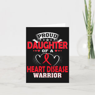 Daughter Of A Heart Disease Warrior Card