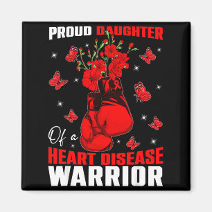 Daughter Of A Heart Warrior Heart Disease Awarenes Magnet