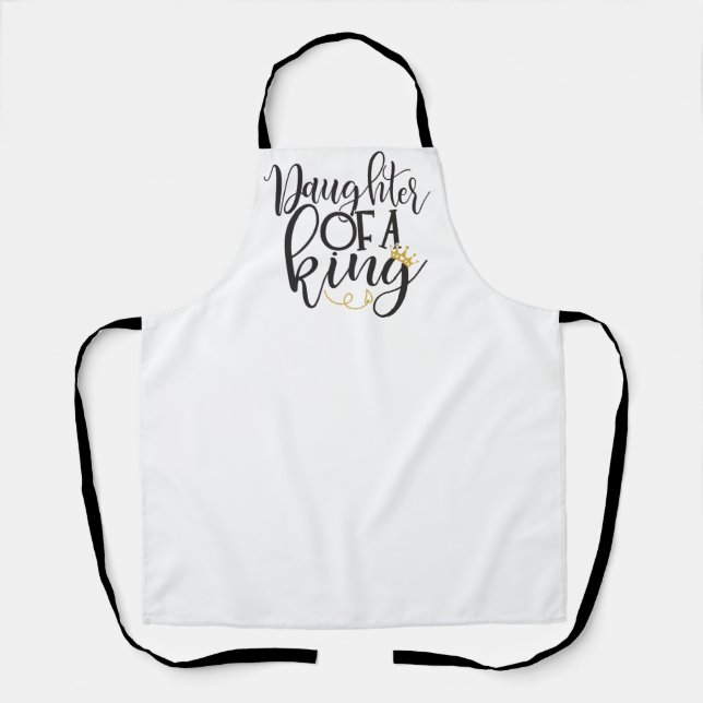 Daughter of a King  Apron (Front)