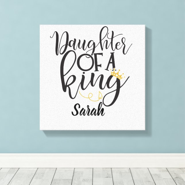 Daughter of a King  Canvas Print (Insitu(Wood Floor))