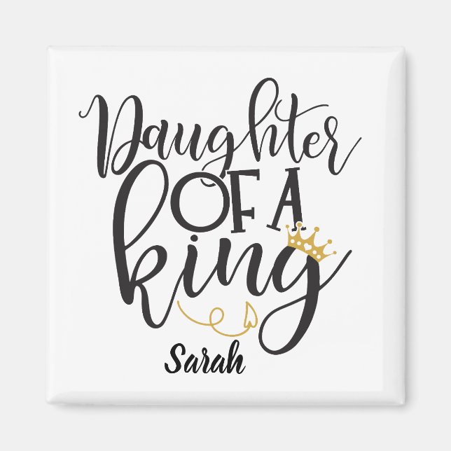 Daughter of a King  Magnet (Front)