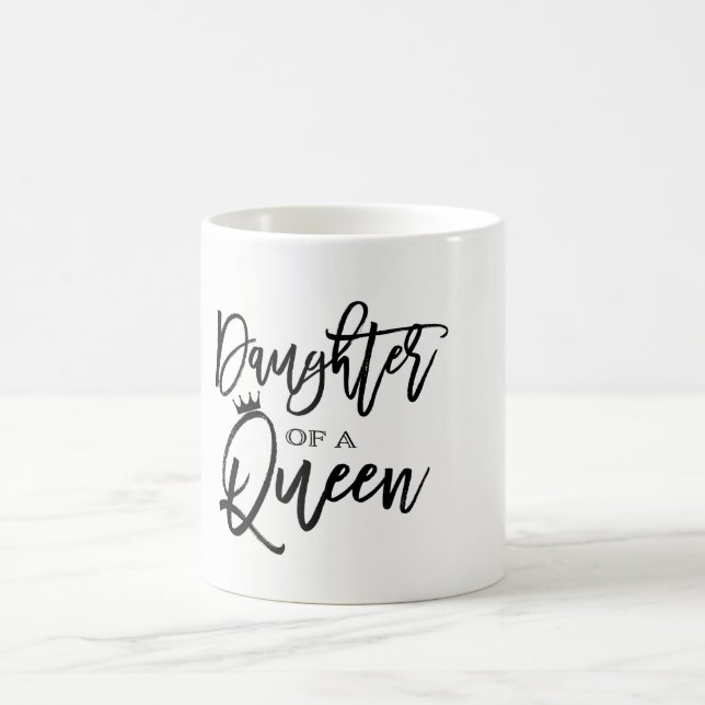 Daughter of a QUEEN Modern Script Trendy Custom Coffee Mug (Center)