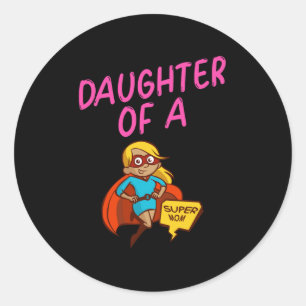 Daughter of a Super MoM Pink Text Female Superhero Classic Round Sticker