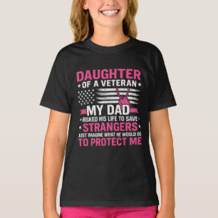 Daughter Of A Veteran Fathers Day Veteran Dad T-Shirt