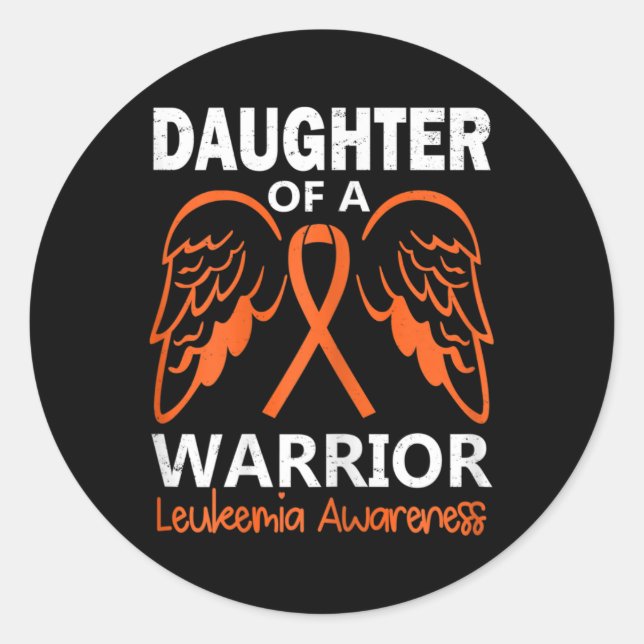 Daughter of A Warrior Leukaemia Awareness Angel Wi Classic Round Sticker (Front)