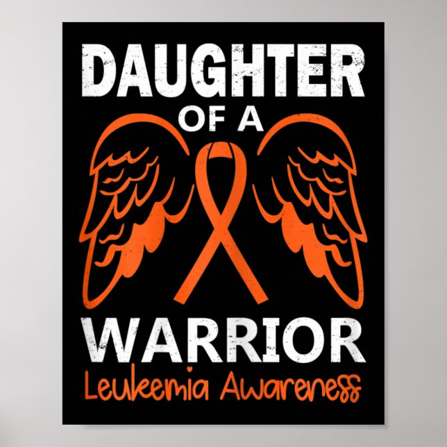 Daughter of A Warrior Leukaemia Awareness Angel Wi Poster (Front)