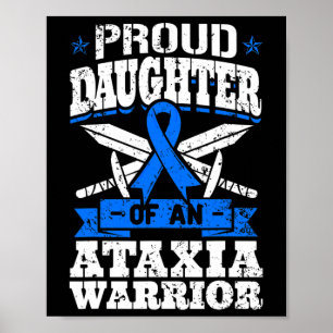 Daughter Of An Ataxia Warrior Blue Awareness Ribbo Poster