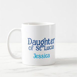 Daughter of St Lucia Anthem Phrase Blue Text Coffee Mug