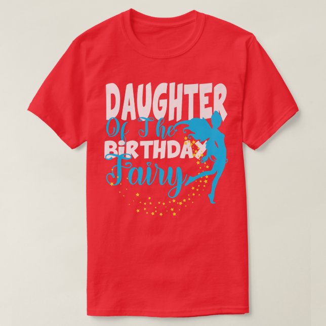 Daughter of The Birthday Fairy Fantasy Birthday Sq T-Shirt (Design Front)
