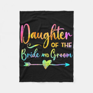 Daughter Of The Bride And Groom Tie Dye Tee Weddin Fleece Blanket