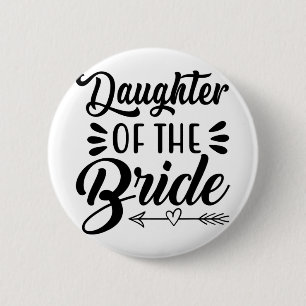 Daughter Of The Bride Wedding Bridal Shower Matchi 6 Cm Round Badge