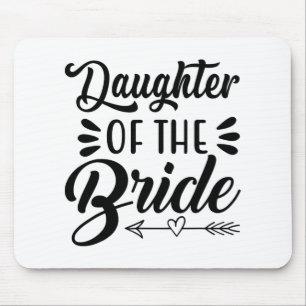 Daughter Of The Bride Wedding Bridal Shower Matchi Mouse Mat
