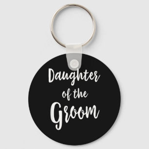 Daughter of The Groom Wedding Rehearsal Dinner Key Ring