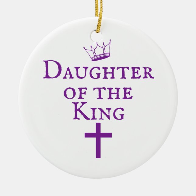Daughter of the King design Ceramic Tree Decoration (Front)