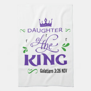 Daughter Of The King Tea Towel