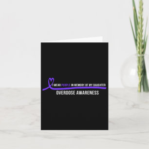 Daughter Overdose Awareness I Wear Purple  Card