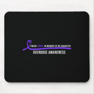 Daughter Overdose Awareness I Wear Purple Mouse Mat