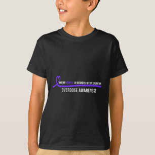 Daughter Overdose Awareness I Wear Purple T-Shirt