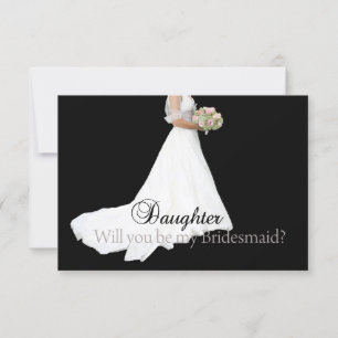 Daughter Please be Bridesmaid Invitation