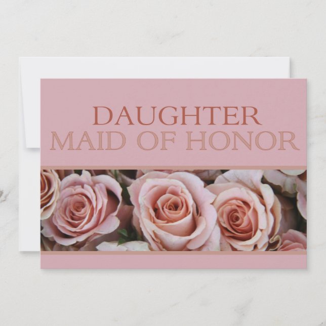 Daughter, Please be my Maid of Honour? Invitation (Front)