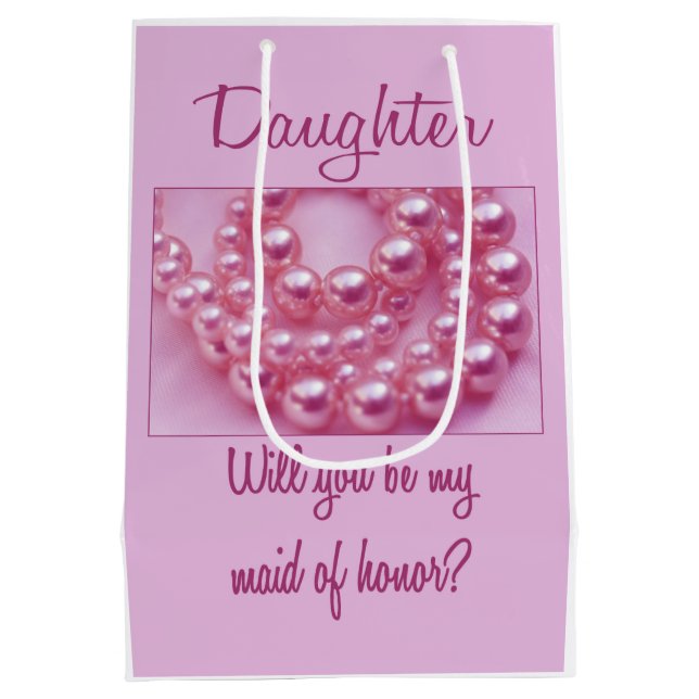 Daughter, Please be my Maid of Honour? Medium Gift Bag (Back)