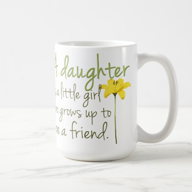 Daughter Quote Coffee Mug (Right)