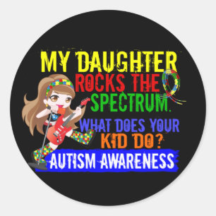 Daughter Rocks The Spectrum Autism Classic Round Sticker