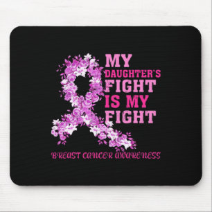 Daughter’s Fight Is My Fight Breast Cancer Awarene Mouse Mat