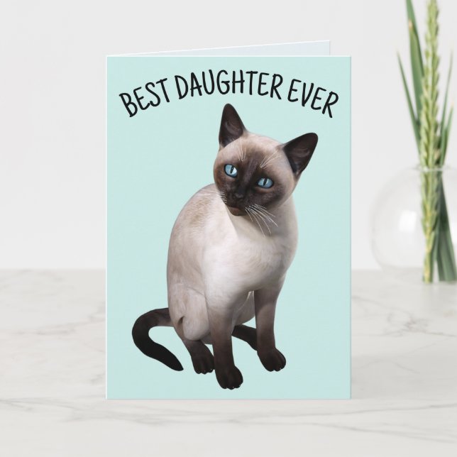 DAUGHTER SIAMESE CAT BIRTHDAY Greeting Card (Front)