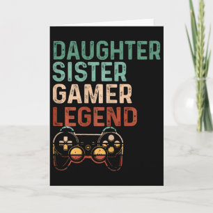 Daughter Sister Gamer Legend Cute Video Game Lover Card