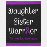 Daughter Sister Warrior...Fibro