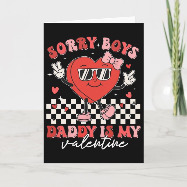 Daughter Sorry Boys Daddy Is My Valentine Kids Gir Card (Front)