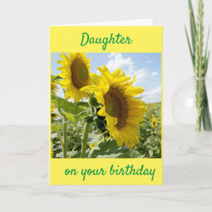 **DAUGHTER** SUNFLOWER FOR YOUR BIRTHDAY CARD