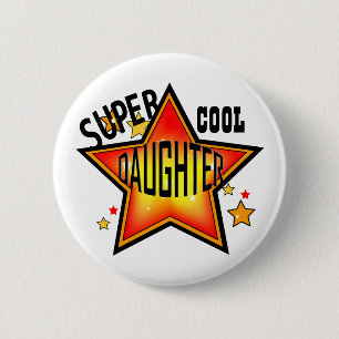 Daughter Super Cool Star Funny Button