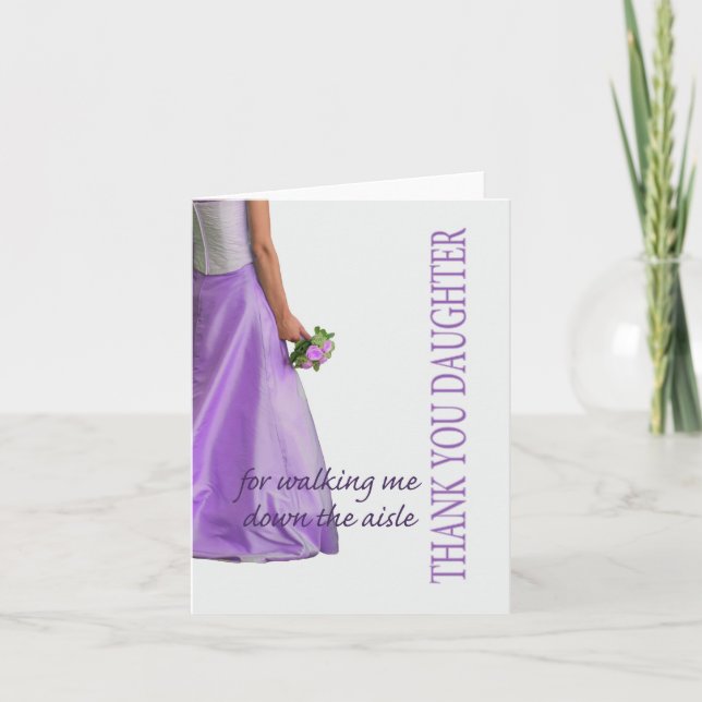 Daughter Thanks for Walking me down Aisle Thank You Card (Front)