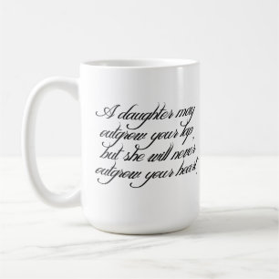 Daughter to Father Quote Mug
