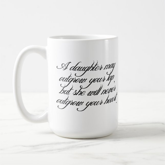 Daughter to Father Quote Mug (Left)