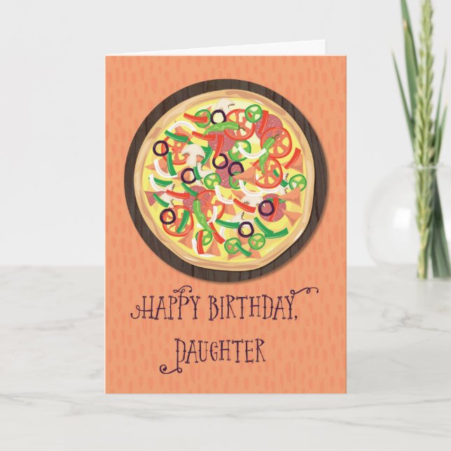 Daughter Tween Teen Pizza Birthday Card (Front)