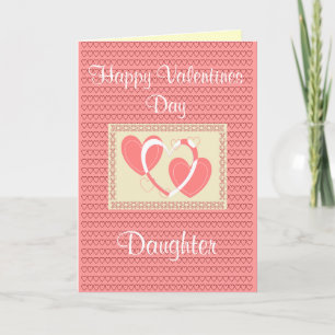 DAUGHTER VALENTINES DAY CARD