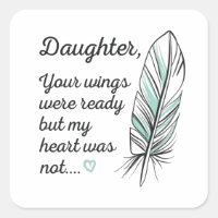 Daughter Wings Were Ready By My Heart Not Memorial
