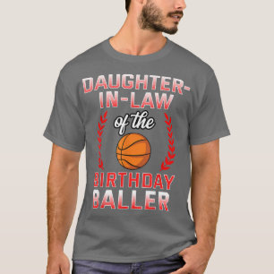 DaughterInLaw Of The Birthday Boy Basketball Bday T-Shirt