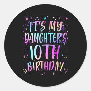 Daughter's 10th birthday colourful happy 10 yearsD Classic Round Sticker