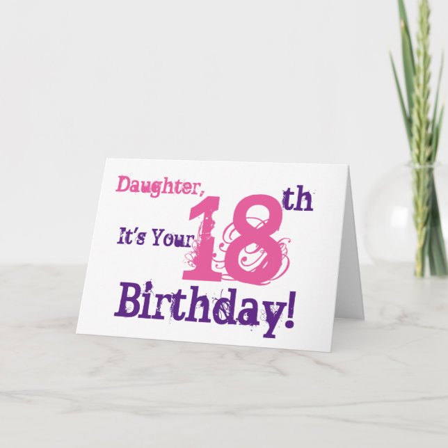 Daughter's 18th birthday greeting in purple, pink. card (Front)