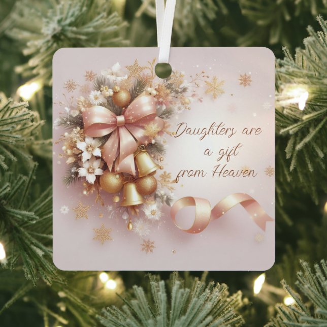 Daughters Are Gift From Heaven Christmas Ornament (Insitu)