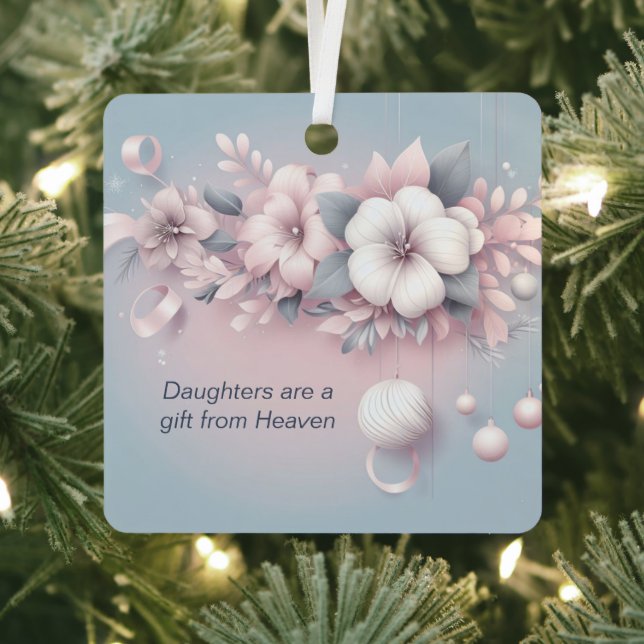Daughters Are Gift From Heaven Christmas Ornament (Insitu)
