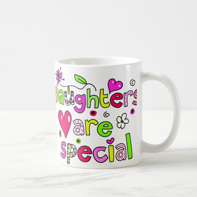 Daughters are Special Coffee Mug (Right)