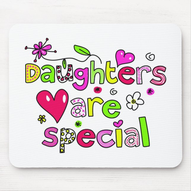 Daughters are Special Mouse Mat (Front)